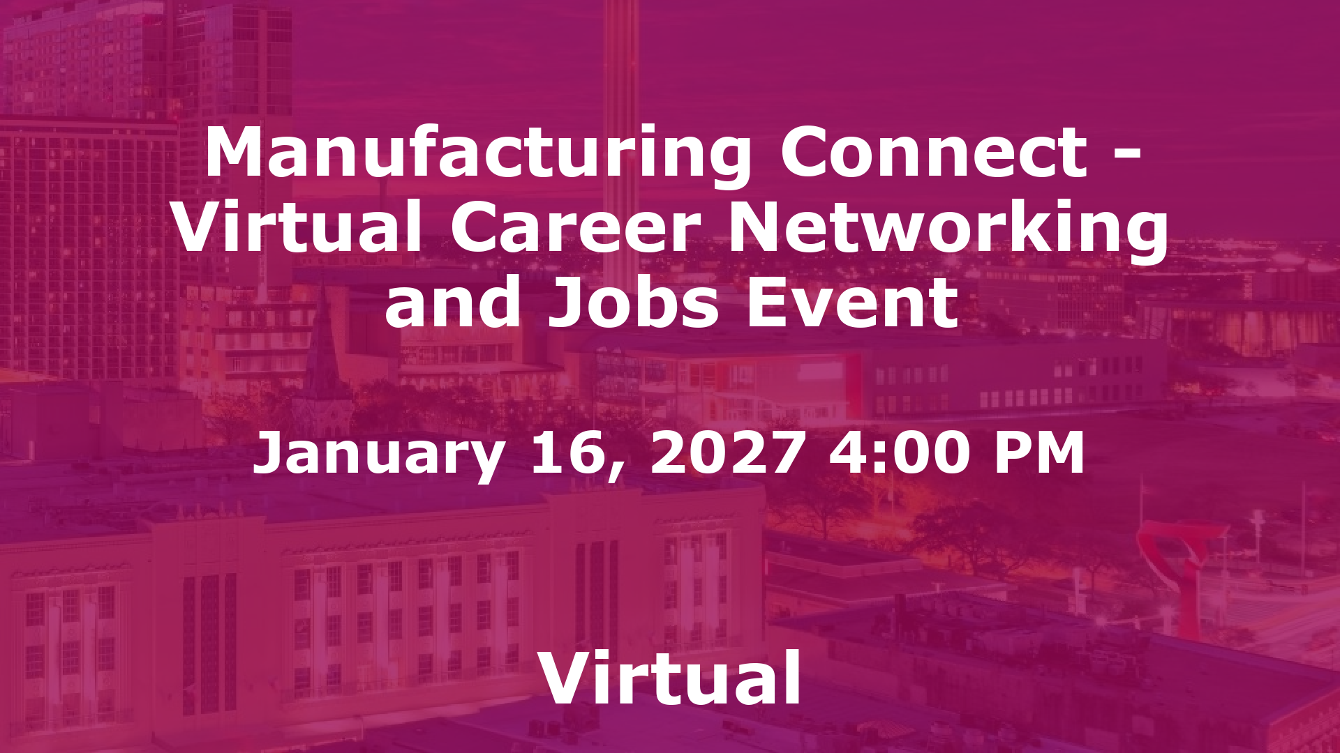 Manufacturing Connect - Virtual Career Networking and Jobs Event event image